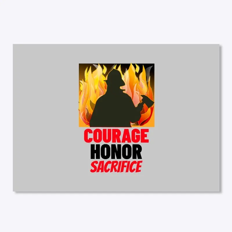 COURAGE - HONOR - SACRIFICE